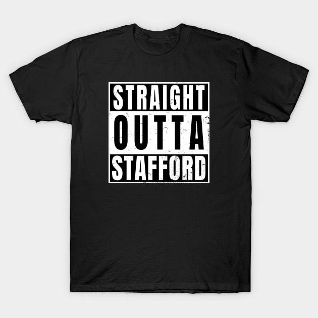 Straight Outta Stafford T-Shirt by Randomart